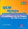 Qcm. Histoire Constitutionnelle et Politique de la France 1789 a Nos