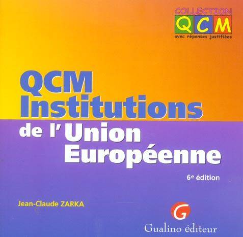 Qcm Institutions de l Union Europeenne