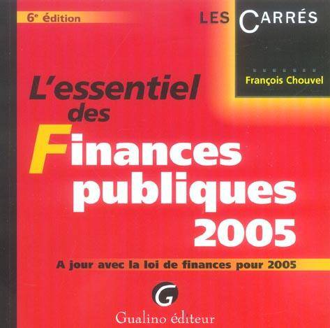 L Essentiel des Finances Publiques 2005