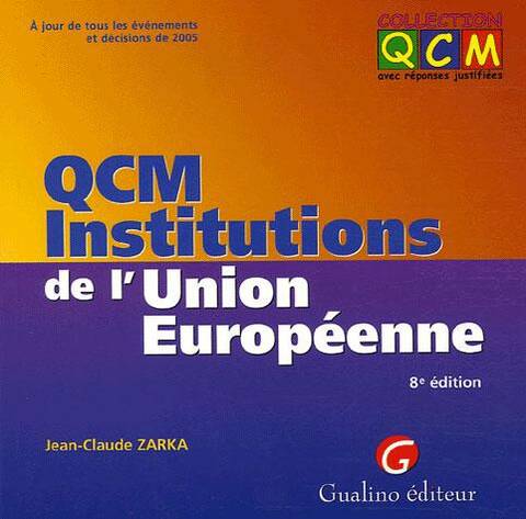 Qcm Institutions de l Union Europeenne