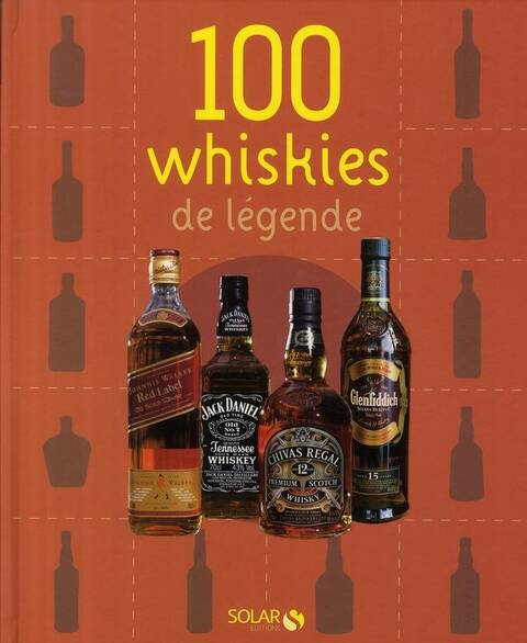 100 whiskies de légende