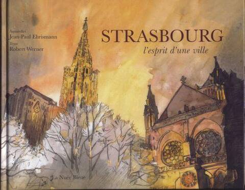 Strasbourg l'Esprit D'Une Vill