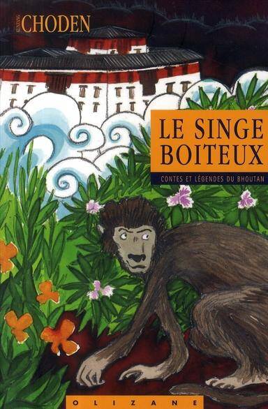 Le singe boiteux : contes et légendes du Bhoutan