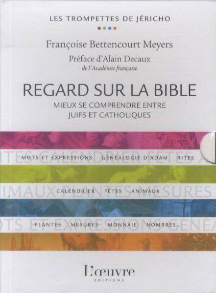 Regard sur la Bible : mieux se comprendre entre juifs et catholiques