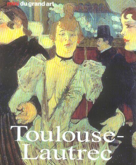 Toulouse-Lautrec (Mini du Grand Art)
