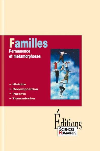 Familles ; Permanence et Metamorphoses