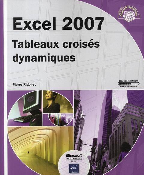 Excel 2007 - Tableaux croisés dynamiques