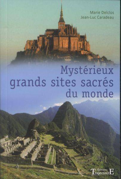 Mysterieux Grands Sites Sacres du Monde