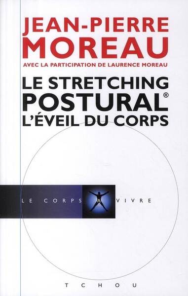 Le stretching postural: l'éveil du corps