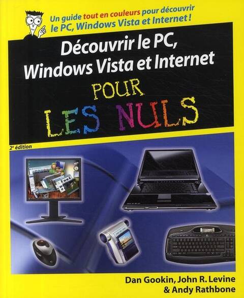 Découvrir le PC, Windows Vista et Internet pour les nuls