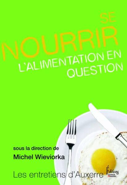 Se Nourrir ; l'Alimentation en Question