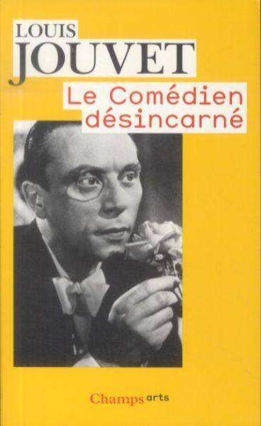 Le comédien désincarné