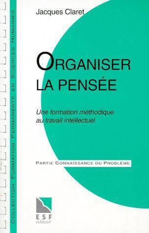 Organiser la Pensee