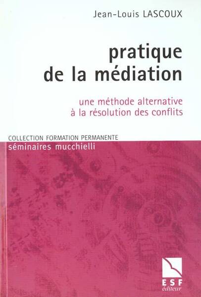 LA PRATIQUE DE LA MEDIATION