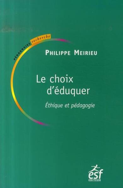 Le choix d'éduquer : éthique et pédagogie