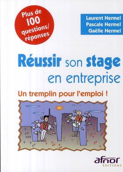 Reussir son Stage en Entreprise;