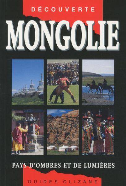 Mongolie : pays d'ombres et de lumières