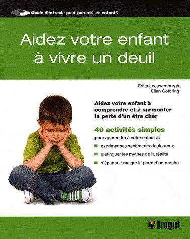 Aider Votre Enfant a Vivre un Deuil