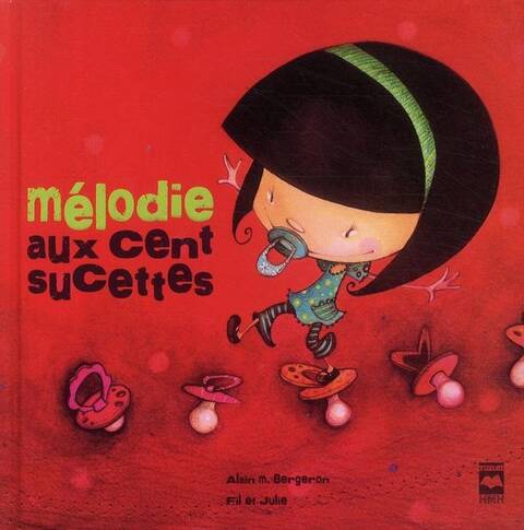 MELODIE AUX CENT SUCETTES