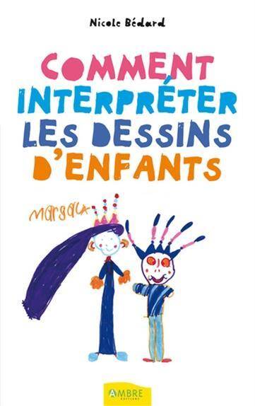 Comment Interpreter les Dessins D'Enfants