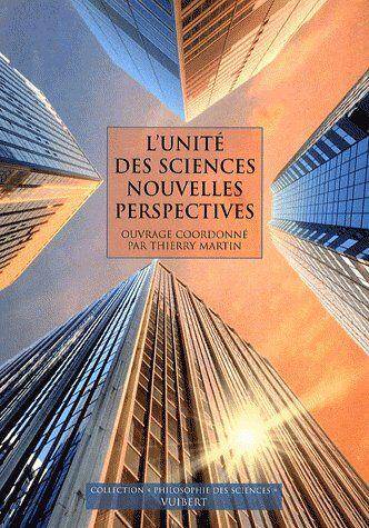 L'Unite des Sciences ; Nouvelle Perspectives