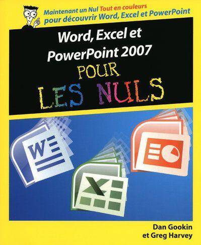 Word, Excel et PowerPoint 2007 pour les nuls