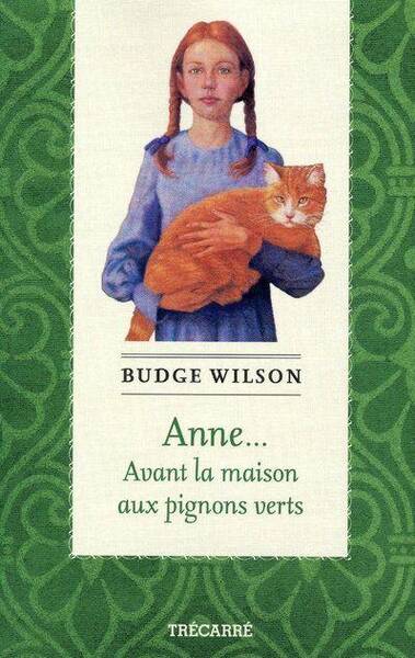 Anne ... avant la maison aux pignons