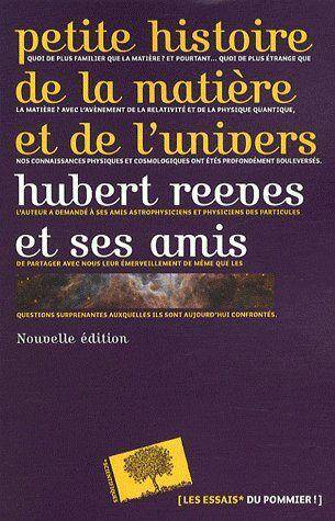 Petite Histoire de la Matiere et de l'Univers (2e Edition)