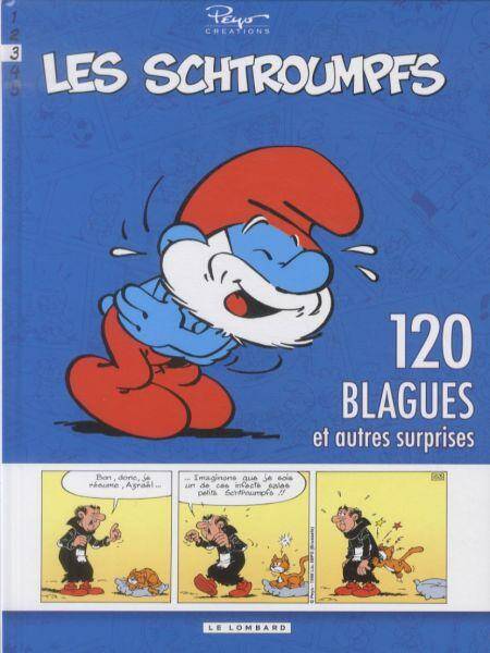 Les Schtroumpfs : 120 blagues et autres surprises. Tome 3