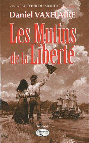 Les mutins de la liberté