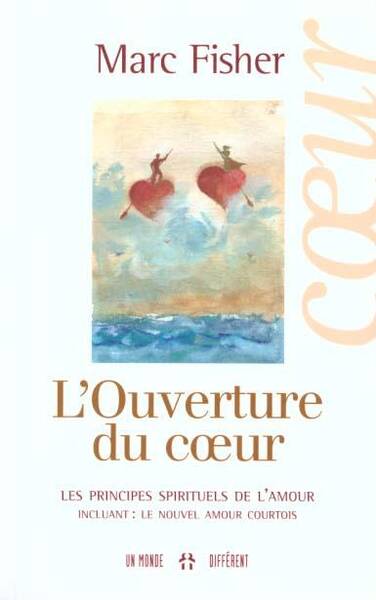 L'ouverture du coeur