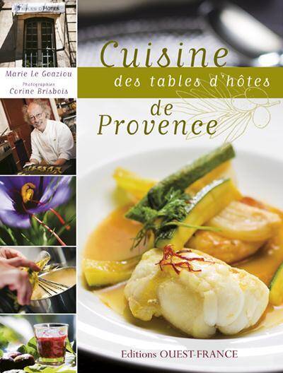 Cuisine des Tables D Hotes de Provence