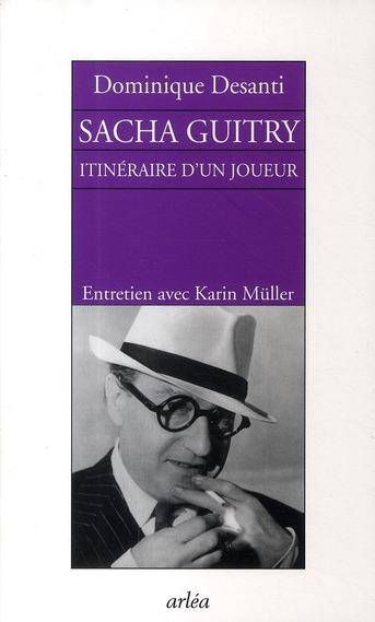 Sacha Guitry Itineraire D un Joueur