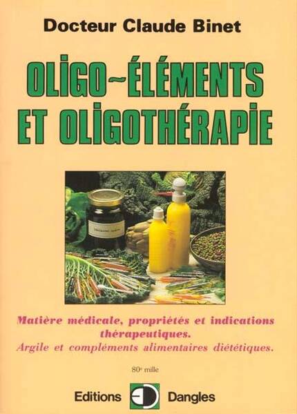 OLIGO ELEMENTS ET OLIGOTHERAPIE - ANC ED