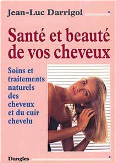 Sante et Beaute de Vos Cheveux