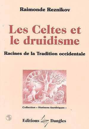 CELTES ET LE DRUIDISME -LES-