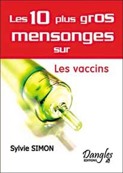 Les 10 Plus Gros Mensonges sur les Vaccins