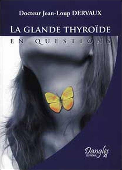 La Glande Thyroide en Questions