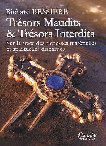 TRESORS MAUDITS ET TRESORS INTERDITS