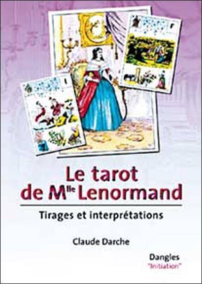 Tarot de Mlle Lenormand -Le- Tirages et