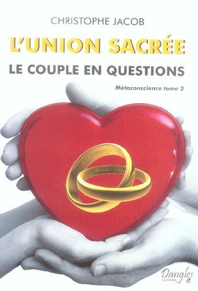 UNION SACREE -L- LE COUPLE EN QUESTIONS