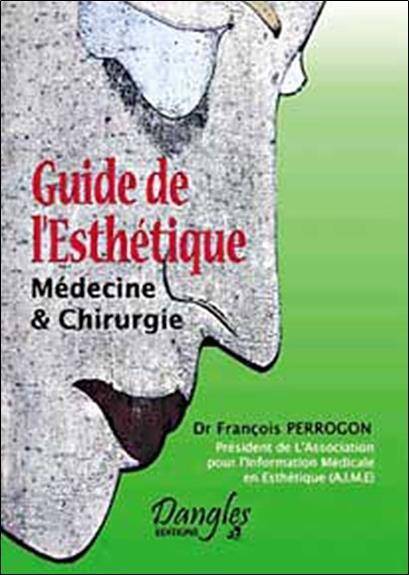 GUIDE DE L ESTHETIQUE MEDECINE ET CHIRUR