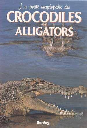 Petite encyclopédie des crocodiles alligators