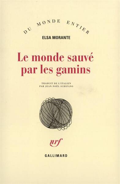 Le monde sauvé par les gamins et autres nouvelles