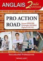 Pro Action Road ; Anglais ; 2nde Professionnelle ; Manuel de l'Eleve