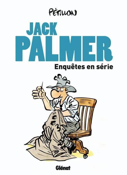 L'intégrale Jack Palmer : affaires privées
