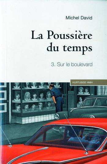 La Poussiere du Temps T.3 ; sur le Boulevard