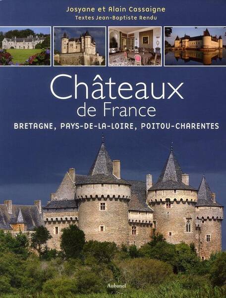 Chateaux de France Bretagne Pays de la l