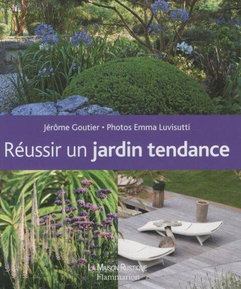 Réussir un jardin tendance