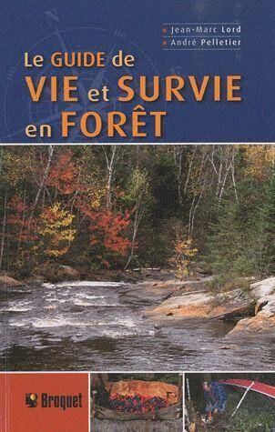 Le guide de survie en forêt